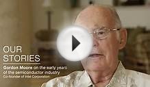 Gordon Moore on the early history of the semiconductor