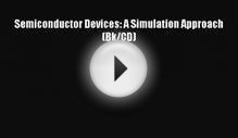PDF Semiconductor Devices: A Simulation Approach (Bk/CD) EBook